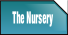 The Nursery.